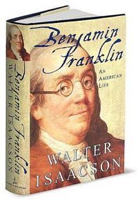 'A Benjamin Franklin Reader' by Walter Isaacson (ISBN 0743273982)