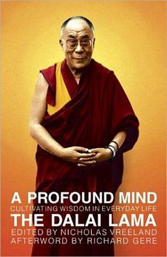 'A Profound Mind' by Dalai Lama (ISBN 0385514689)