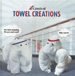 'Carnival Towel Creations' by Carnival Cruises (ISBN 0615154581)