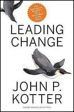 'Leading Change' by John P. Kotter (ISBN 1422186431)