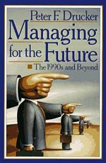 'Managing for the Future', Book by Peter Drucker