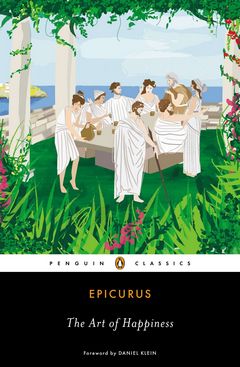 'The Art of Happiness' by Epicurus (ISBN 0143107216)