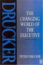 'The Changing World of the Executive', Book by Peter Drucker