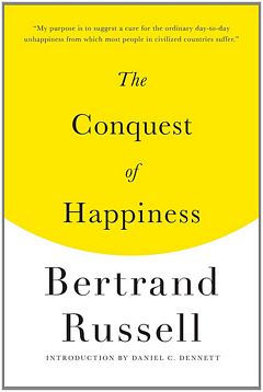'The Conquest of Happiness' by Bertrand Russell (ISBN 0871401622)