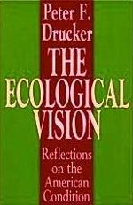 'The Ecological Vision', Book by Peter Drucker