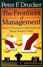 'The Frontiers of Management', Book by Peter Drucker