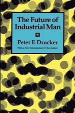 'The Future of Industrial Man', Book by Peter Drucker