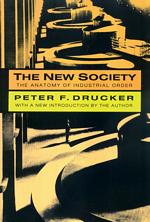 'The New Society - The Anatomy of Industrial Order', Book by Peter Drucker