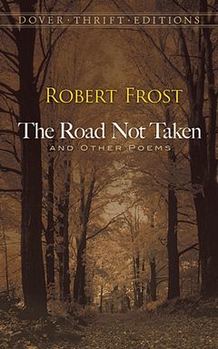 'The Road Not Taken and Other Poems' by Robert Frost (ISBN 0486275507)