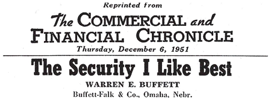 Warren Buffett's 1951 Analysis Article: 'The Security I Like Best': GEICO Warren Buffett's 1951 Analysis Article: 'The Security I Like Best': GEICO