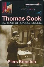 'Thomas Cook: 150 Years of Popular Tourism' by Piers Brendon (ISBN 0436199939)