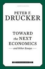 'Toward the Next Economics', Book by Peter Drucker