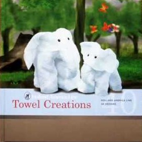 'Towel Creations' by Holland America Line (ISBN B001M96NRW)