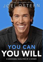 'You Can, You Will: 8 Undeniable Qualities of a Winner' by Joel Osteen (ISBN 1455575712)